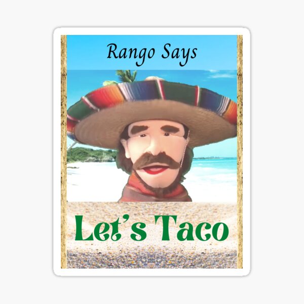 Item preview, 'Rango Says Let's Taco' by Portland Puppets designed and sold by wisestwolf.