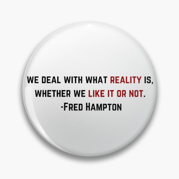 Item preview, Fred Hampton Reality Quote designed and sold by BluebellPainter.