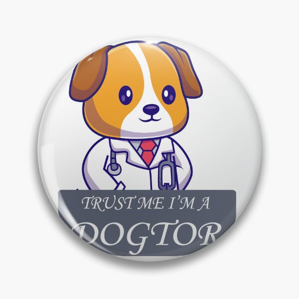 Item preview, TRUST ME I’M A DOGTOR designed and sold by BRoukia.
