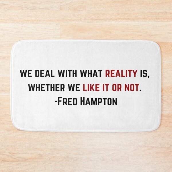 Item preview, Fred Hampton Reality Quote designed and sold by BluebellPainter.
