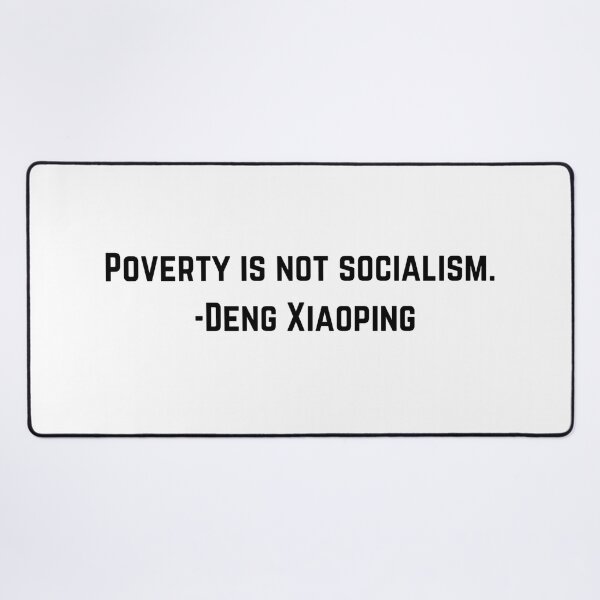 Item preview, Deng Xiaoping Poverty is not SocialismQuote designed and sold by BluebellPainter.