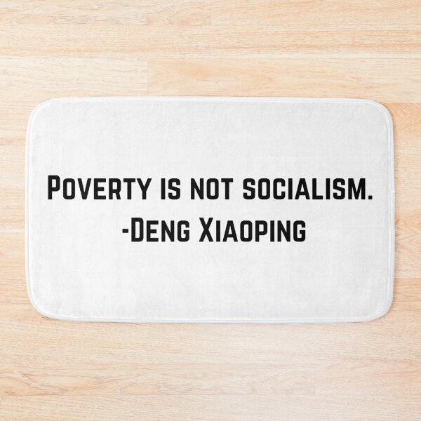 Item preview, Deng Xiaoping Poverty is not SocialismQuote designed and sold by BluebellPainter.