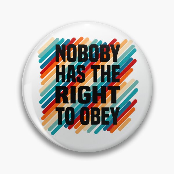 Item preview, nobody has the right to obey designed and sold by blankshirt.
