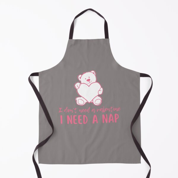 Item preview, I Don't Need A Valentine I Need A Nap designed and sold by Onasaart.