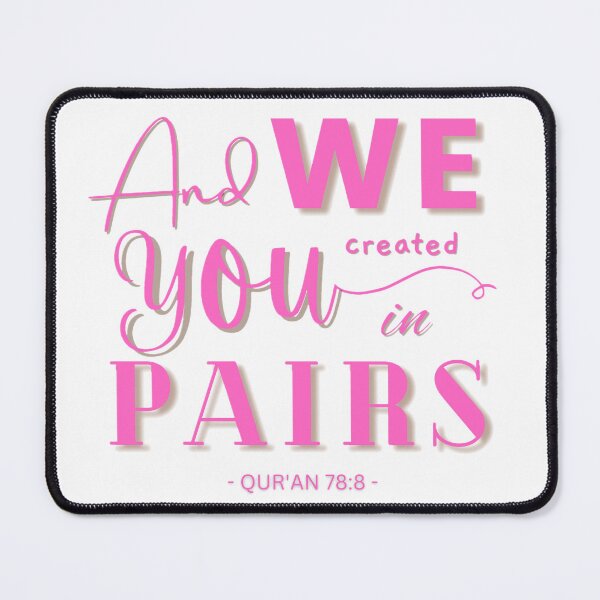 Item preview, "And We Created You In Pairs" | Pink Text designed and sold by HijabieUkhty.