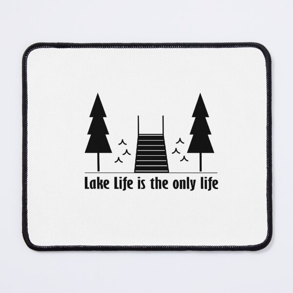 Item preview, Lake life is the only life designed and sold by MinneShore Collective.