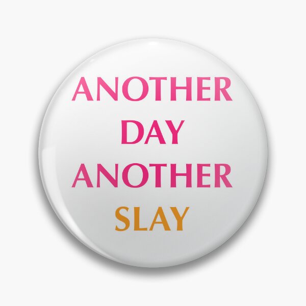 Item preview, Another Day Another Slay designed and sold by ZGarbageTurtle.