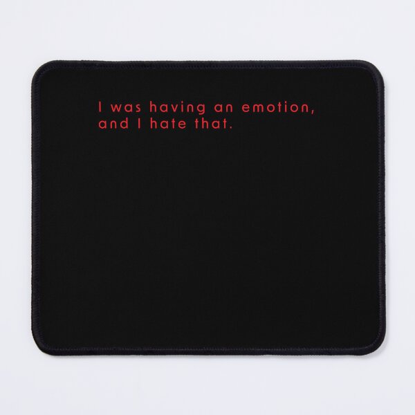 Item preview, I was having an emotion and I hate that   designed and sold by Dalukers.