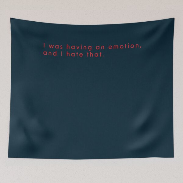 Item preview, I was having an emotion and I hate that   designed and sold by Dalukers.