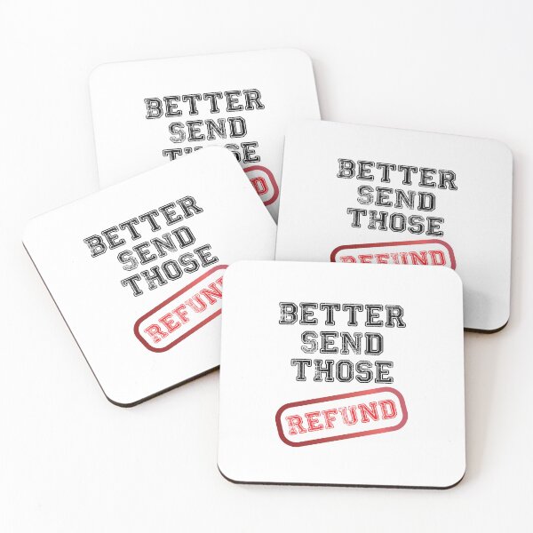 Item preview, Better Send Those Refunds designed and sold by Bend-The-Trendd.