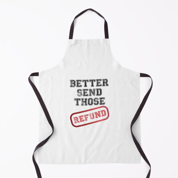 Item preview, Better Send Those Refunds designed and sold by Bend-The-Trendd.