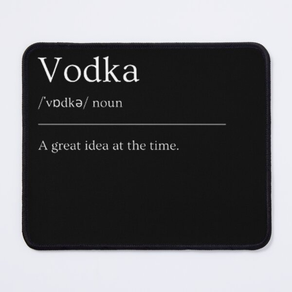 Item preview, Vodka | Funny Dictionary Definition designed and sold by ED-TDesigns.