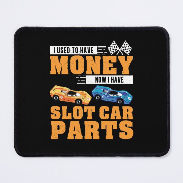Item preview, Slot Car Racing I Used To Have Money Rc Cars designed and sold by StrongShirts.