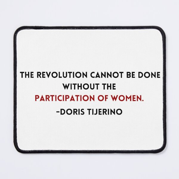 Item preview, Doris Tijerino Women in Revolution Quote designed and sold by BluebellPainter.