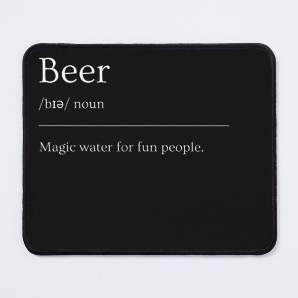 Item preview, Beer | Funny Dictionary Definition designed and sold by ED-TDesigns.