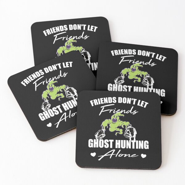 Item preview, Friends don't let friends Ghost Hunting Alone hunt designed and sold by Merchandiser099.