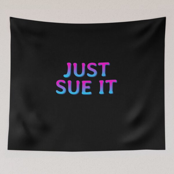 Item preview, Just Sue It Just Sue It Just Sue It  designed and sold by Kathryn34.