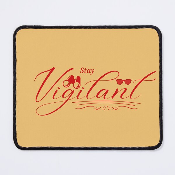 Item preview, Stay Vigilant designed and sold by dcstoy2u-SHOP.