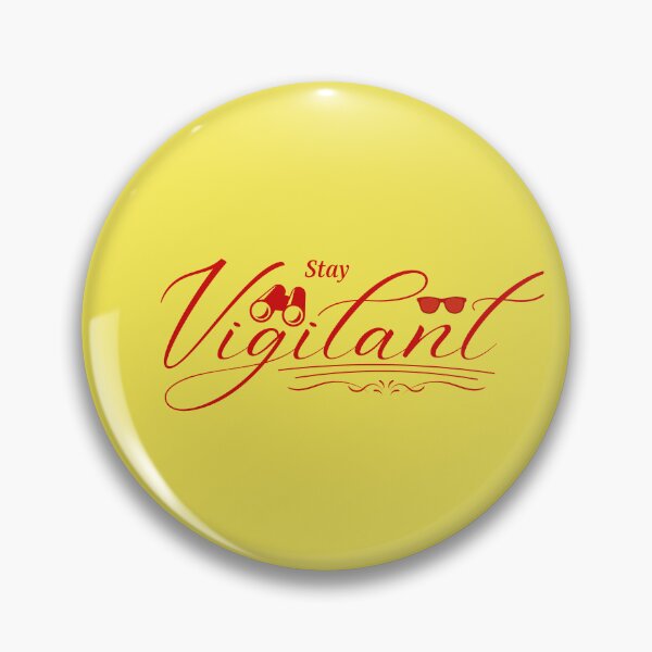 Item preview, Stay Vigilant designed and sold by dcstoy2u-SHOP.