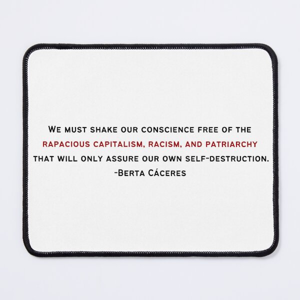 Item preview, Berta Caceres Quote designed and sold by BluebellPainter.