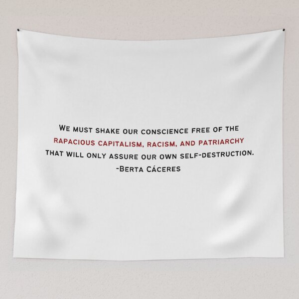 Item preview, Berta Caceres Quote designed and sold by BluebellPainter.