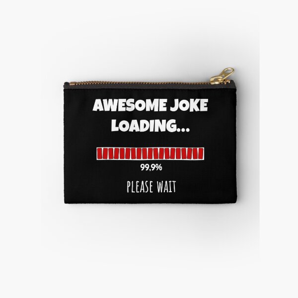 Item preview, Awesome Joke Loading... Please wait | Funny and witty loading bar text design designed and sold by ArtworkbyEmmy.