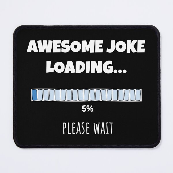 Item preview, Awesome Joke Loading... Please wait | Funny and witty loading bar text design designed and sold by ArtworkbyEmmy.
