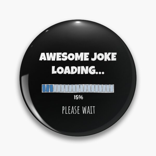 Item preview, Awesome Joke Loading... Please wait | Funny and witty loading bar text design designed and sold by ArtworkbyEmmy.