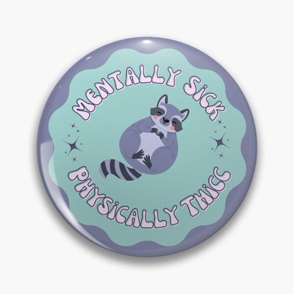 Item preview, Mentally Sick, physically thicc - Funny saying designed and sold by SICK-SENSE.