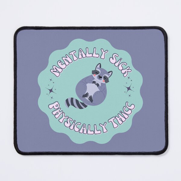 Item preview, Mentally Sick, physically thicc - Funny saying designed and sold by SICK-SENSE.