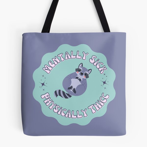 Item preview, Mentally Sick, physically thicc - Funny saying designed and sold by SICK-SENSE.