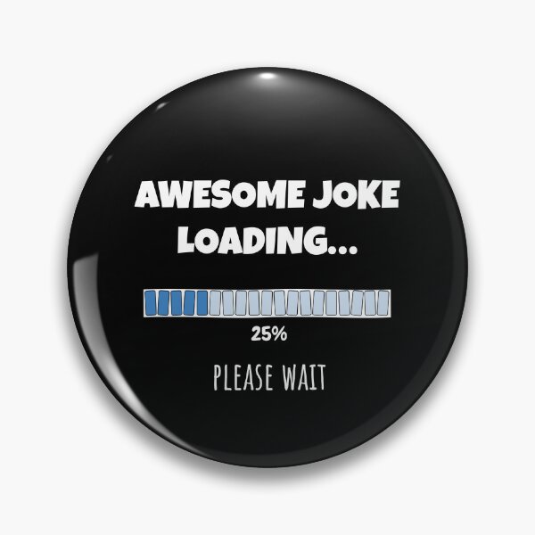 Item preview, Awesome Joke Loading... Please wait | Funny and witty loading bar text design designed and sold by ArtworkbyEmmy.