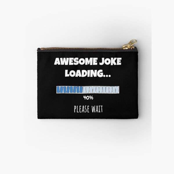 Item preview, Awesome Joke Loading... Please wait | Funny and witty loading bar text design designed and sold by ArtworkbyEmmy.