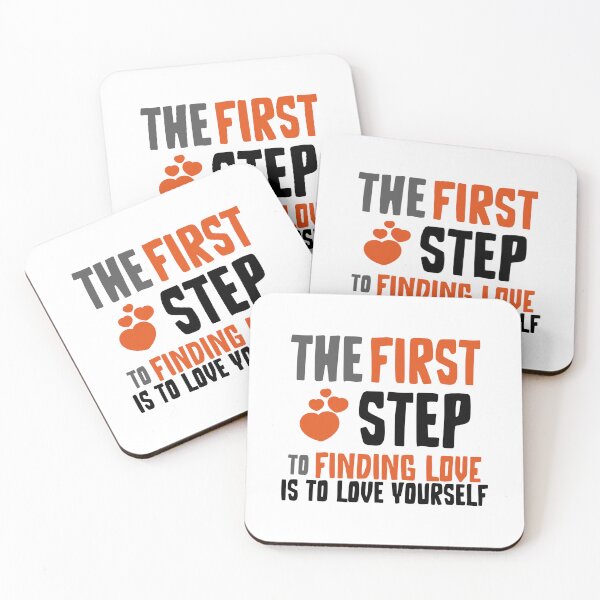 Item preview, The First Step To Finding Love is to Love Yourself designed and sold by crazydotdesigns.