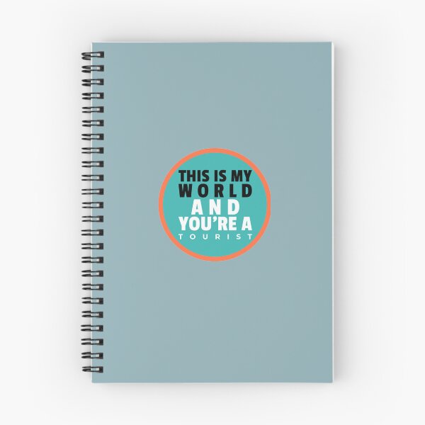 Item preview, This Is My World And You are A Tourist  designed and sold by Jo5oddard-L.