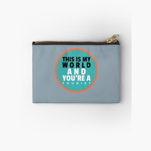 Item preview, This Is My World And You are A Tourist  designed and sold by Jo5oddard-L.