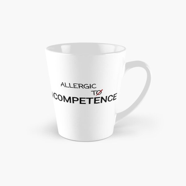 Item preview, Allergic To Incompetence designed and sold by AlinaSCorner.