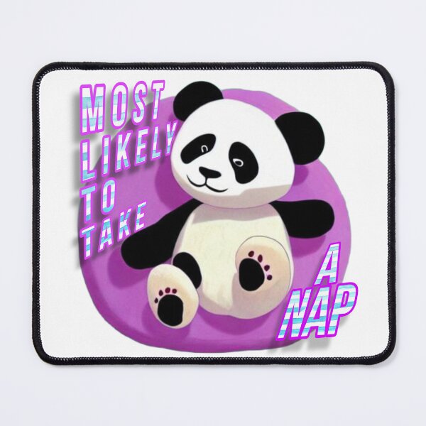 Item preview, Most Likely To Take A Nap Panda designed and sold by Naim Halawi.