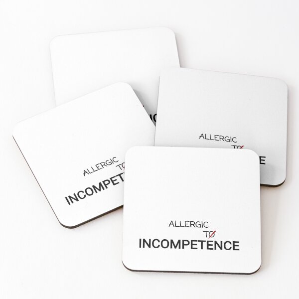 Item preview, Allergic To Incompetence designed and sold by AlinaSCorner.