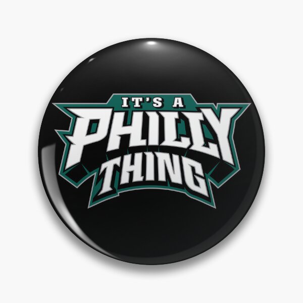 Item preview, It's A Philly Thing designed and sold by xxshawn.