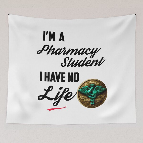 Item preview, I'm A Pharmacy Student I Have No Life designed and sold by Estevam Marinho.