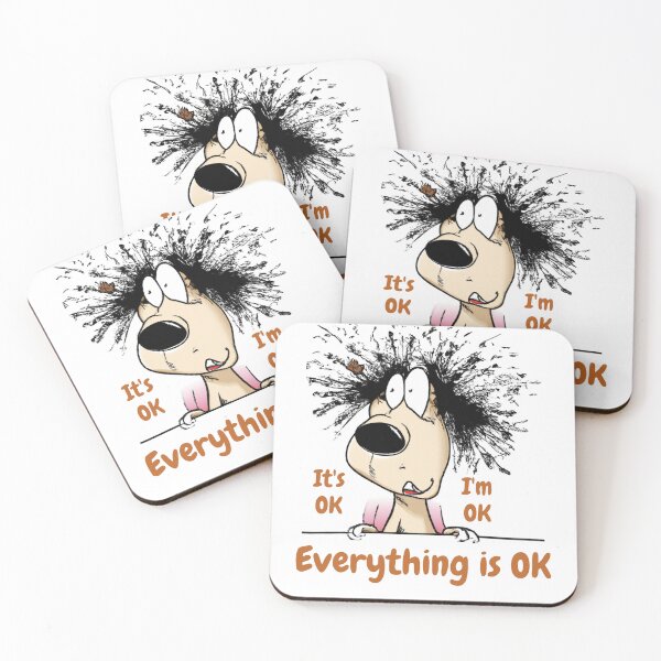 Item preview, Im OK, Its OK , Everything is OK designed and sold by TheScruffyGoose.