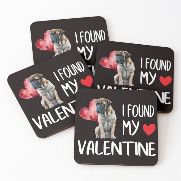Item preview, I FOUND MY VALENTINE MASTIFF designed and sold by teemaker24.