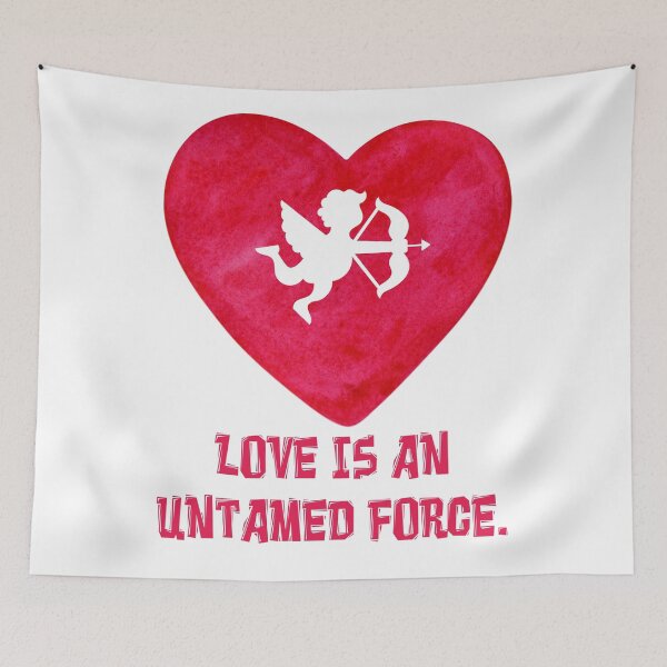 Item preview, Love is an untamed force designed and sold by Diamaber.