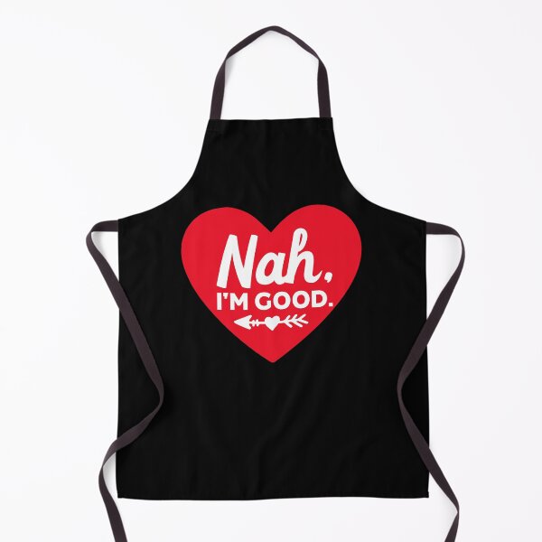 Item preview, Nah I'm Good Anti Valentines Day designed and sold by justie1977.