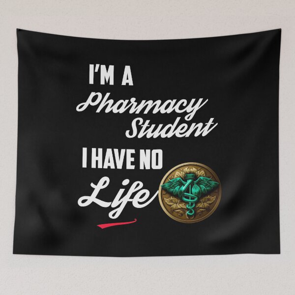 Item preview, I'm A Pharmacy Student I Have No Life designed and sold by Estevam Marinho.