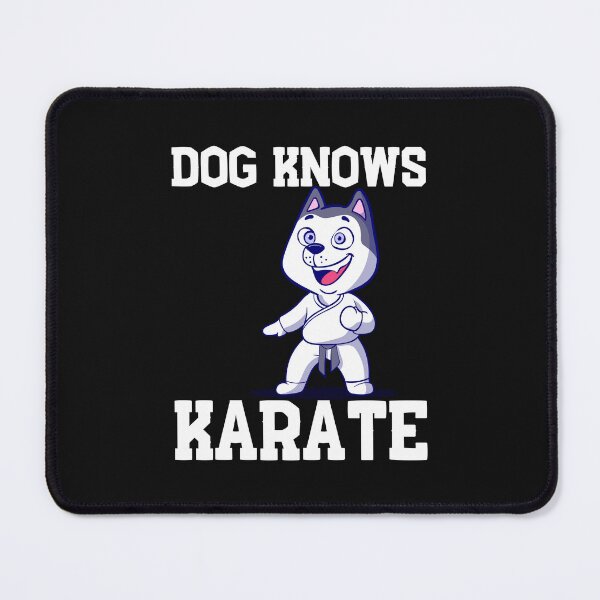 Item preview, Dog Knows Karate designed and sold by ShopTwentyFour.