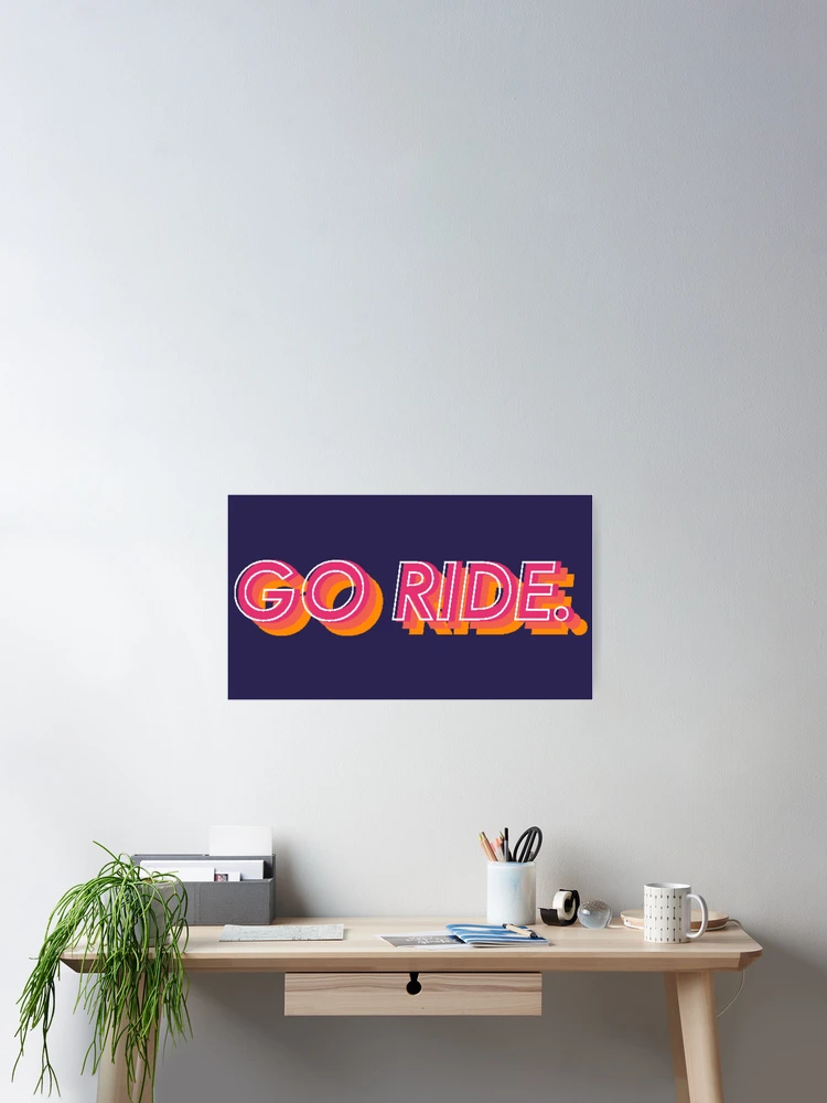 Aperçu 2 sur 3. Poster avec l'œuvre Go Ride Text Art Effet 3D créée et vendue par RabeDesigns.