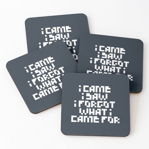 Item preview, I came i saw i forgot what i came for designed and sold by Sarvgya Verma.