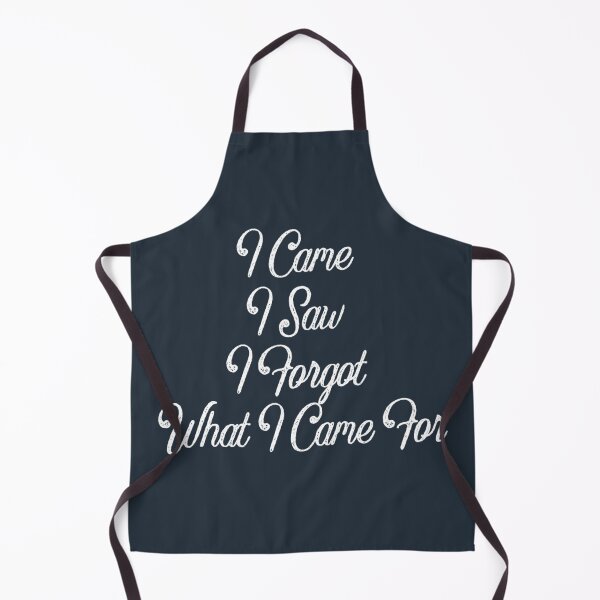 Item preview, I came i saw i forgot what i came for designed and sold by Sarvgya Verma.